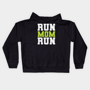 Run Mom Run Funny Marathon Spectator Marathon Mom Kids Hoodie